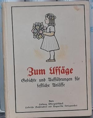 Seller image for Zum Ufsge (Gedichte und Auffhrungen fr festliche Anlsse) for sale by ANTIQUARIAT H. EPPLER