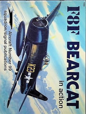 Seller image for F8F Bearcat in Action - Aircraft No. 99 for sale by Liberty Book Store ABAA FABA IOBA