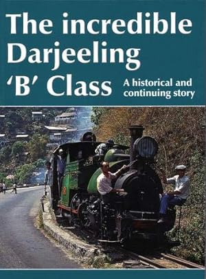 The Incredible Darjeeling 'B' Class