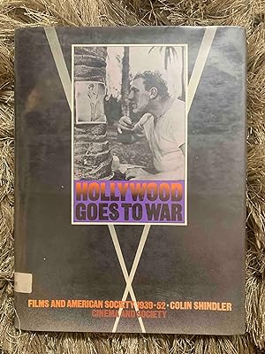 Seller image for Hollywood goes to war: Films and American society, 1939-1952 (Cinema and society) for sale by Jake's Place Books