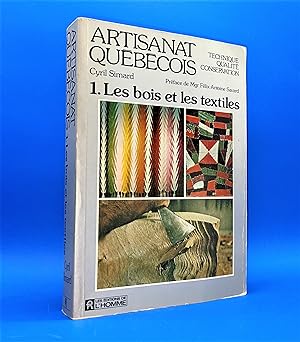 Seller image for Artisanat qubcois, Tome 1 : Les bois et les textiles for sale by Librairie Orphe