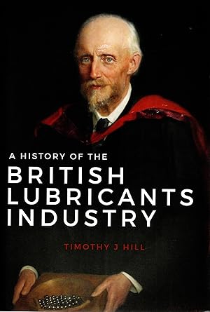 A History of the British Lubricants Industry