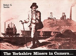 Bild des Verkufers fr The Yorkshire Miners in Camera zum Verkauf von Delph Books PBFA Member