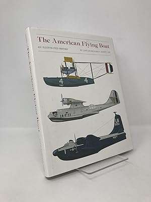 Imagen del vendedor de The American Flying Boat: An Illustrated History a la venta por Southampton Books