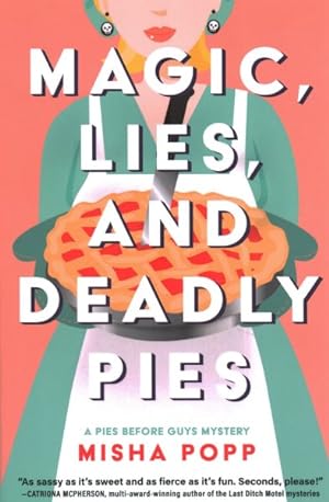 Bild des Verkufers fr Magic, Lies, and Deadly Pies zum Verkauf von GreatBookPrices