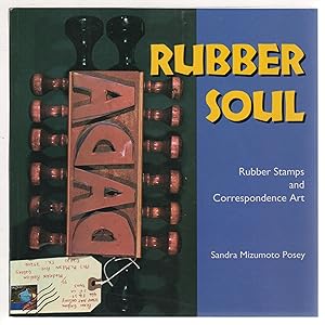 Seller image for RUBBER SOUL: Rubber Stamps and Correspondence Art. for sale by Bookfever, IOBA  (Volk & Iiams)