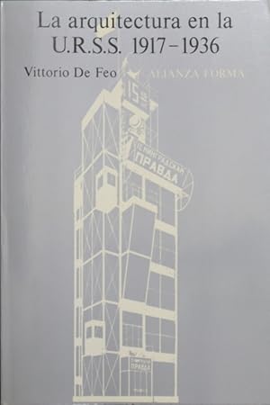 Imagen del vendedor de La arquitectura en la U.R.S.S., 1917-1936 a la venta por Librera Alonso Quijano