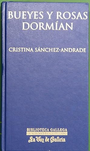 Imagen del vendedor de Bueyes y rosas dorm�an a la venta por Librer�a Alonso Quijano
