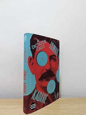 A Dictator Calls (First Edition)