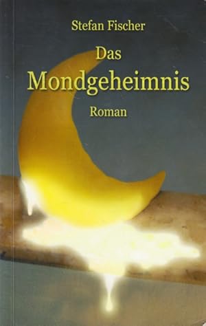 Seller image for Das Mondgeheimnis : Roman. for sale by TF-Versandhandel - Preise inkl. MwSt.