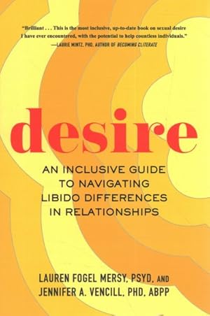 Seller image for Desire : An Inclusive Guide to Navigating Libido Differences in Relationships for sale by GreatBookPrices