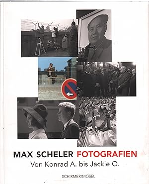 Bild des Verkufers fr Max Scheler Fotografien Von Konrad A. bis Jackie O. zum Verkauf von Leipziger Antiquariat