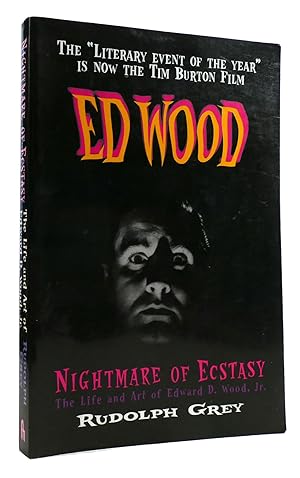 Seller image for NIGHTMARE OF ECSTASY Life and Art of Edward D. Wood for sale by Rare Book Cellar