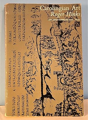 Immagine del venditore per Carolingian Art: A Study of Early Medieval Painting and Sculpture in Western Europe venduto da Berthoff Books