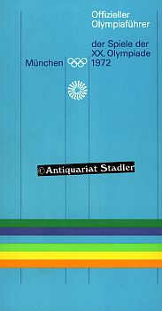 Bild des Verkufers fr Offizieller Olympiafhrer der Spiele der XX. Olympiade Mnchen 1972. zum Verkauf von Antiquariat im Kloster