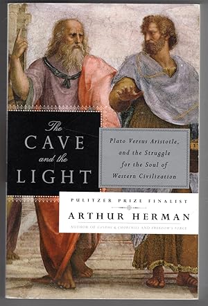 Bild des Verkufers fr The Cave and the Light: Plato Versus Aristotle, and the Struggle for the Soul of Western Civilization zum Verkauf von Lake Country Books and More