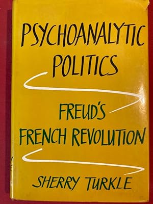 Immagine del venditore per Psychoanalytic Politics: Freud's French Revolution. venduto da Plurabelle Books Ltd