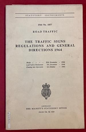 The Traffic Signs Regulations and General Directions 1964. (Statutory Instruments, 1964 No 1857)