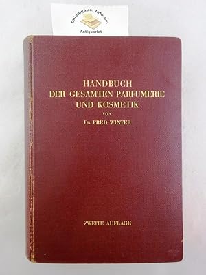 Bild des Verkufers fr Handbuch der gesamten Parfumerie und Kosmetik. Eine wissenschaftlich-praktische Darstellung der modernen Parfumerie einschliesslich der Herstellung der Toilettenseife und der Methoden der angewandten Kosmetik. zum Verkauf von Chiemgauer Internet Antiquariat GbR