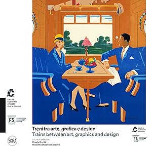 Treni fra arte, grafica e design / Trains between art, graphics and design.