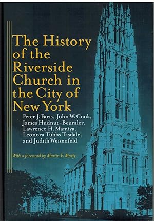 Seller image for THE HISTORY OF THE RIVERSIDE CHURCH IN THE CITY OF NEW YORK for sale by The Avocado Pit