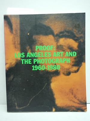 Imagen del vendedor de Proof: Los Angeles Art and the Photograph 1960-1980 a la venta por Imperial Books and Collectibles