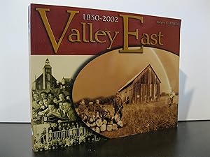 VALLEY EAST 1850 - 2002