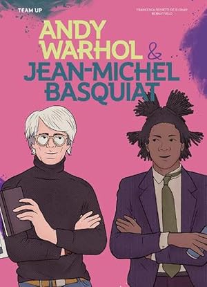 Seller image for Team Up: Andy Warhol & Jean Michel Basquiat (Hardcover) for sale by Grand Eagle Retail