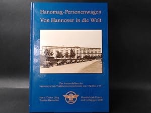Bild des Verkufers fr Hanomag-Personenwagen. Von Hannover in die Welt. zum Verkauf von Antiquariat Kelifer