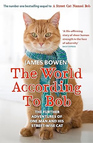Seller image for The World According to Bob: The further adventures of one man and his street-wise cat for sale by Gabis Bcherlager