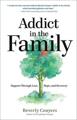 Seller image for Addict in the Family: Support Through Loss, Hope, and Recovery (Paperback or Softback) for sale by BargainBookStores