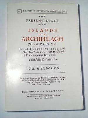 The present state of the islands in the archipelago. (or Arches). Seas of Constantinople and Gulp...