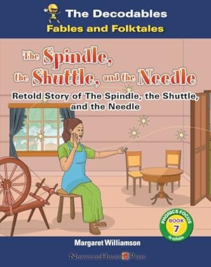 Imagen del vendedor de Spindle, the Shuttle, and the Needle a la venta por GreatBookPrices