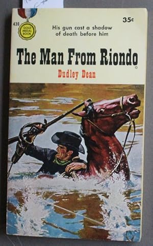 Seller image for The man from Riondo. [His gun cast a shadow of death before him]. (Gold Medal # 436 ); for sale by Comic World