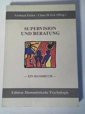 Immagine del venditore per Supervision und Beratung. Ein Handbuch venduto da Celler Versandantiquariat