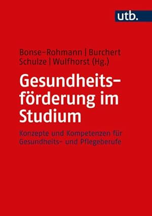 Imagen del vendedor de Gesundheitsfrderung im Studium a la venta por BuchWeltWeit Ludwig Meier e.K.