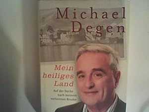 Bild des Verkufers fr Mein heiliges Land: Auf der Suche nach meinem verlorenen Bruder zum Verkauf von ANTIQUARIAT FRDEBUCH Inh.Michael Simon