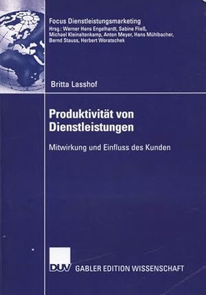 Produktivität von Dienstleistungen : Mitwirkung und Einfluss des Kunden. Mit einem Geleitw. von S...