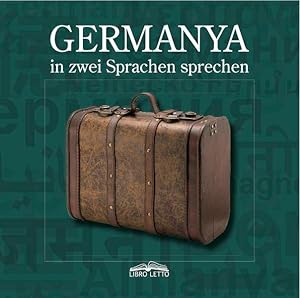 Seller image for GERMANYA in zwei Sprachen sprechen for sale by Antiquariat Armebooks