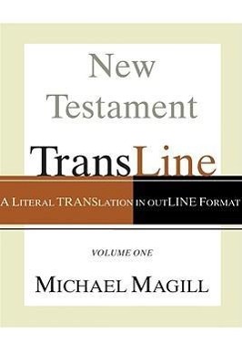 Immagine del venditore per New Testament Transline: A Literal Translation in Outline Format venduto da moluna
