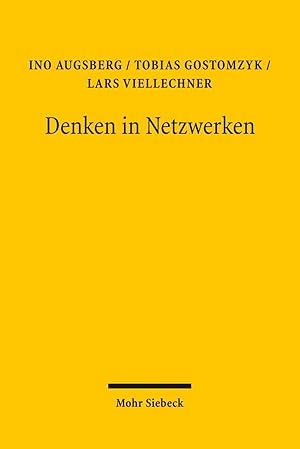 Bild des Verkufers fr Denken in Netzwerken : zur Rechts- und Gesellschaftstheorie Karl-Heinz Ladeurs. Ino Augsberg/Tobias Gostomzyk/Lars Viellechner zum Verkauf von Antiquariat im Schloss