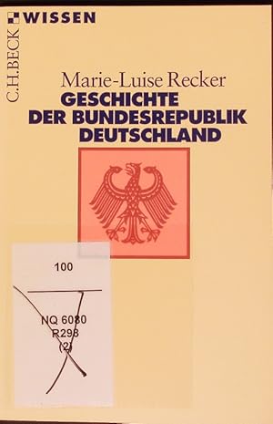 Bild des Verkufers fr Geschichte der Bundesrepublik Deutschland. zum Verkauf von Antiquariat Bookfarm