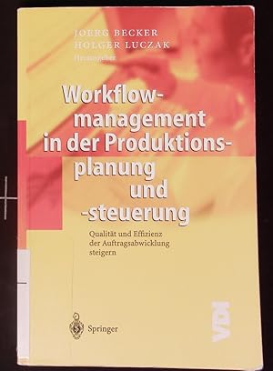 Seller image for Workflowmanagement in der Produktionsplanung und -steuerung. Qualitt und Effizienz der Auftragsabwicklung steigern. for sale by Antiquariat Bookfarm