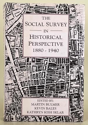 The Social Survey in Historical Perspective 1880-1940