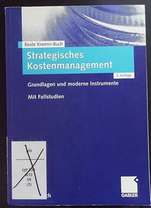 Seller image for Strategisches Kostenmanagement. Grundlagen und moderne Instrumente. for sale by Antiquariat Bookfarm