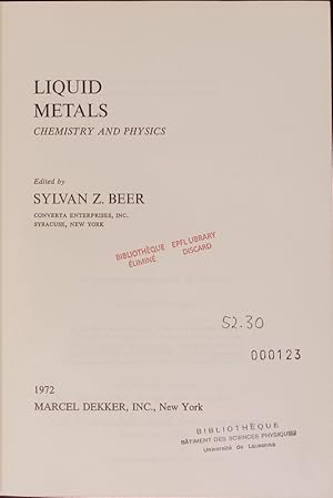 Bild des Verkufers fr Liquid metals. Chemistry and physics. zum Verkauf von Antiquariat Bookfarm