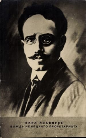 Ansichtskarte / Postkarte Karl Liebknecht, Sozialist, Arbeiterbewegung