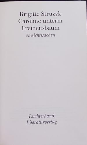 Seller image for Caroline unterm Freiheitsbaum. Ansichtssachen. for sale by Antiquariat Bookfarm