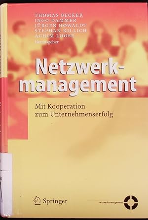 Seller image for Netzwerkmanagement. Mit Kooperation zum Unternehmenserfolg. for sale by Antiquariat Bookfarm