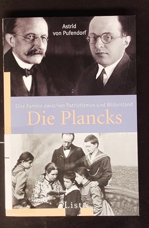 Bild des Verkufers fr Die Plancks. Eine Familie zwischen Patriotismus und Widerstand. zum Verkauf von Antiquariat Bookfarm